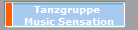 Tanzgruppe 
Music Sensation